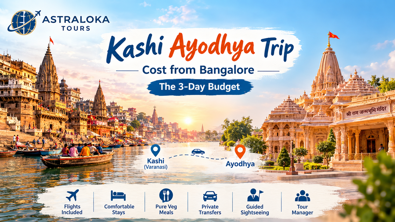 Kashi Ayodhya Trip Cost from Bangalore 2026: From ₹29,999